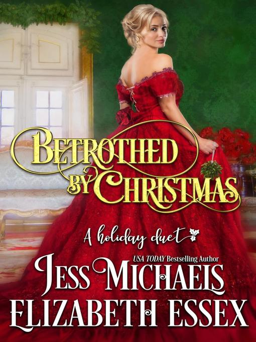 Title details for Betrothed by Christmas by Jess Michaels - Available